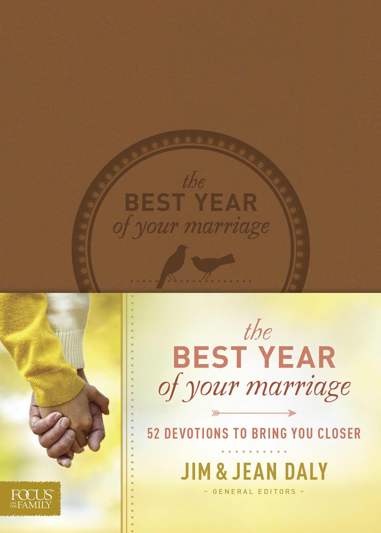 Best Year of Your Marriage By Jim Daly Jean Daly (Leather)