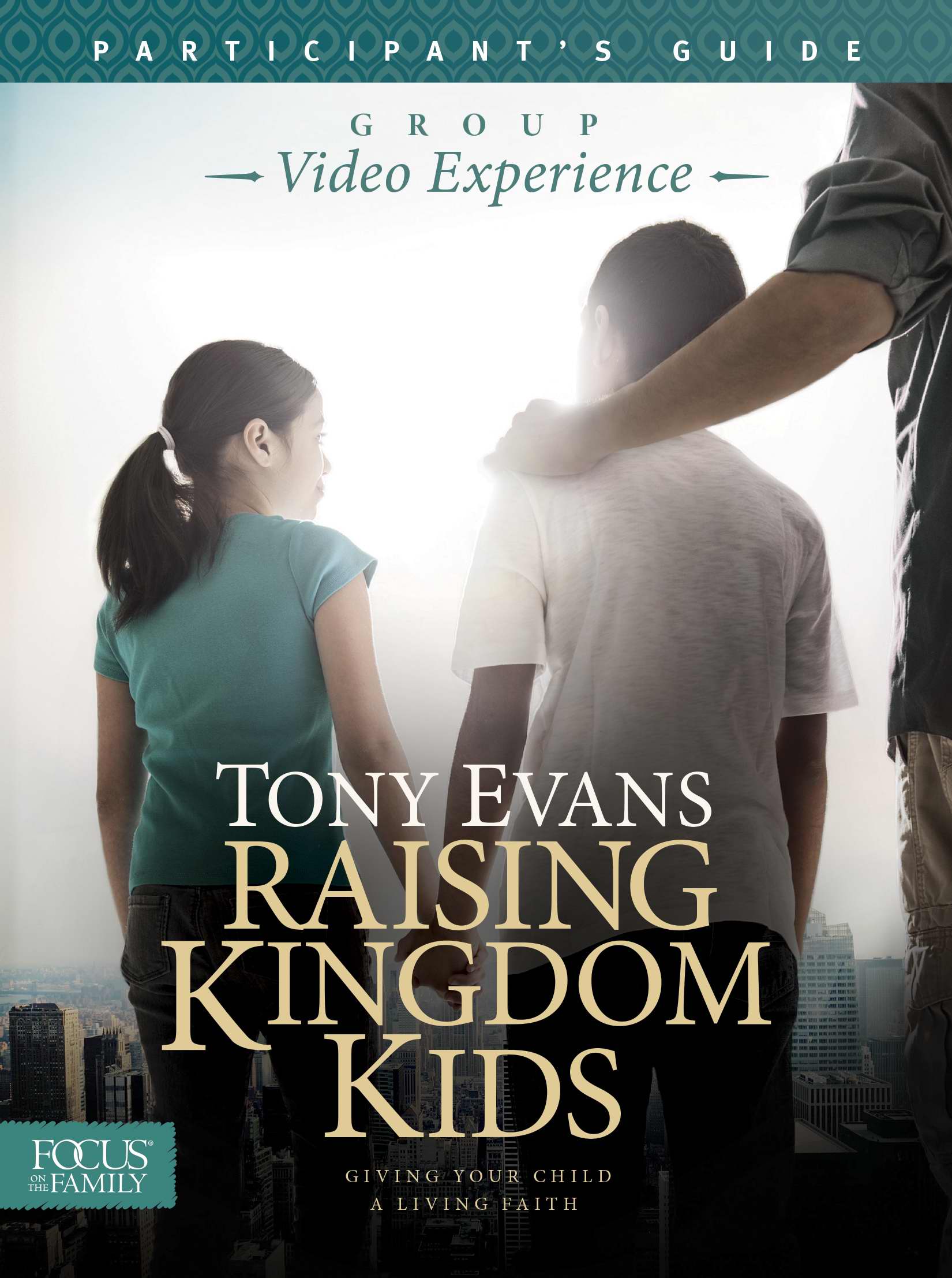 Raising Kingdom Kids Participant's Guide By Tony Evans (Paperback)