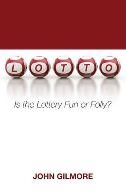 Lotto By Dr John Gilmore (Paperback) 9781625642714