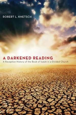 A Darkened Reading By Robert L Knetsch (Paperback) 9781625643612