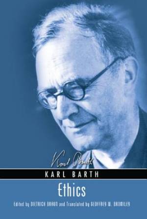 Ethics By Karl Barth (Paperback) 9781625643759