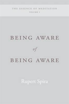 Being Aware of Being Aware By Rupert Spira (Paperback) 9781626259966