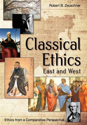 Classical Ethics By Robert Zeuschner (Paperback) 9781626548510