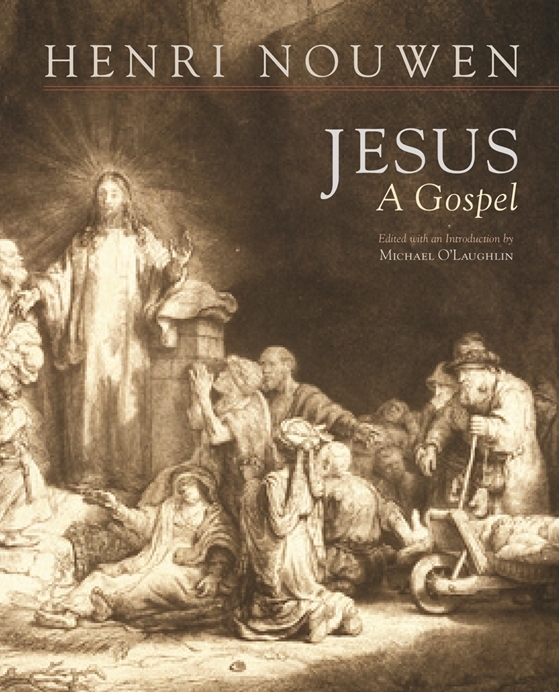 Jesus A Gospel By Henri Nouwen (Paperback) 9781626980143