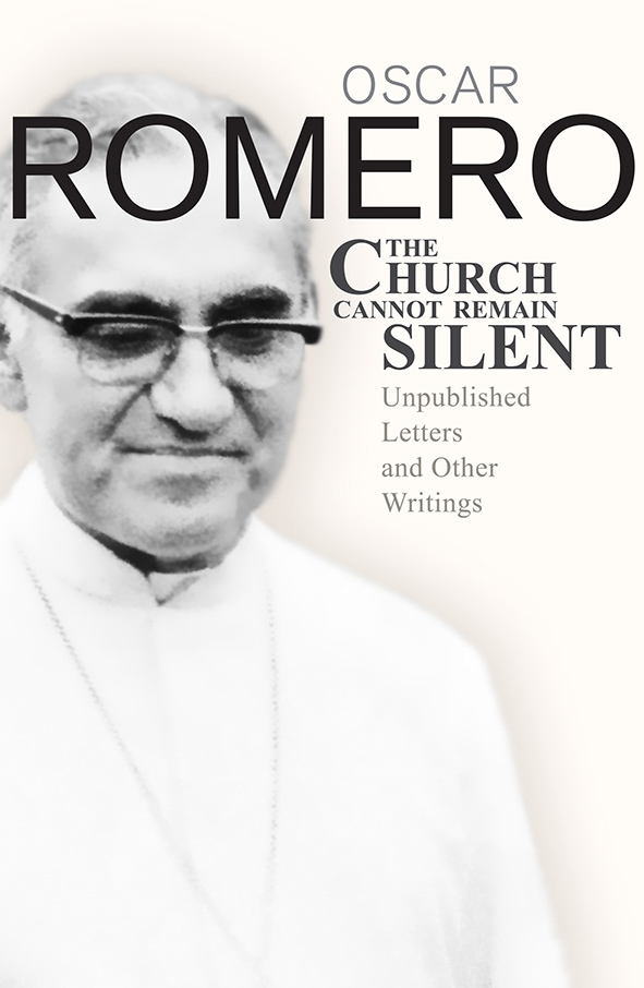 The Church Cannot Remain Silent By Oscar Romero (Paperback)