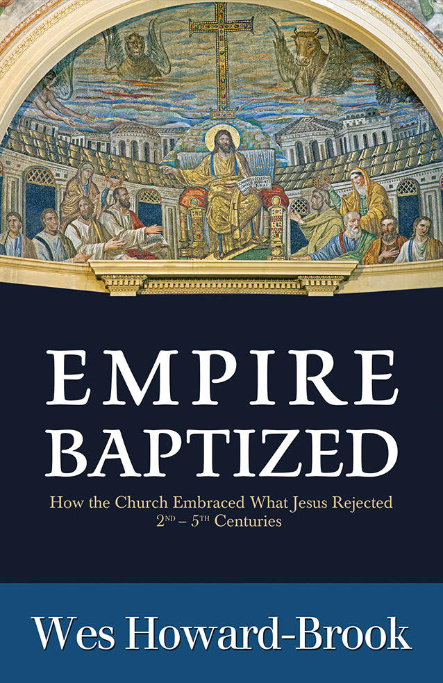 Empire Baptized By Wes Howard-Brook (Paperback) 9781626981942