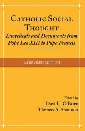 Catholic Social Thought By O'Brien David J Shannon Thomas A