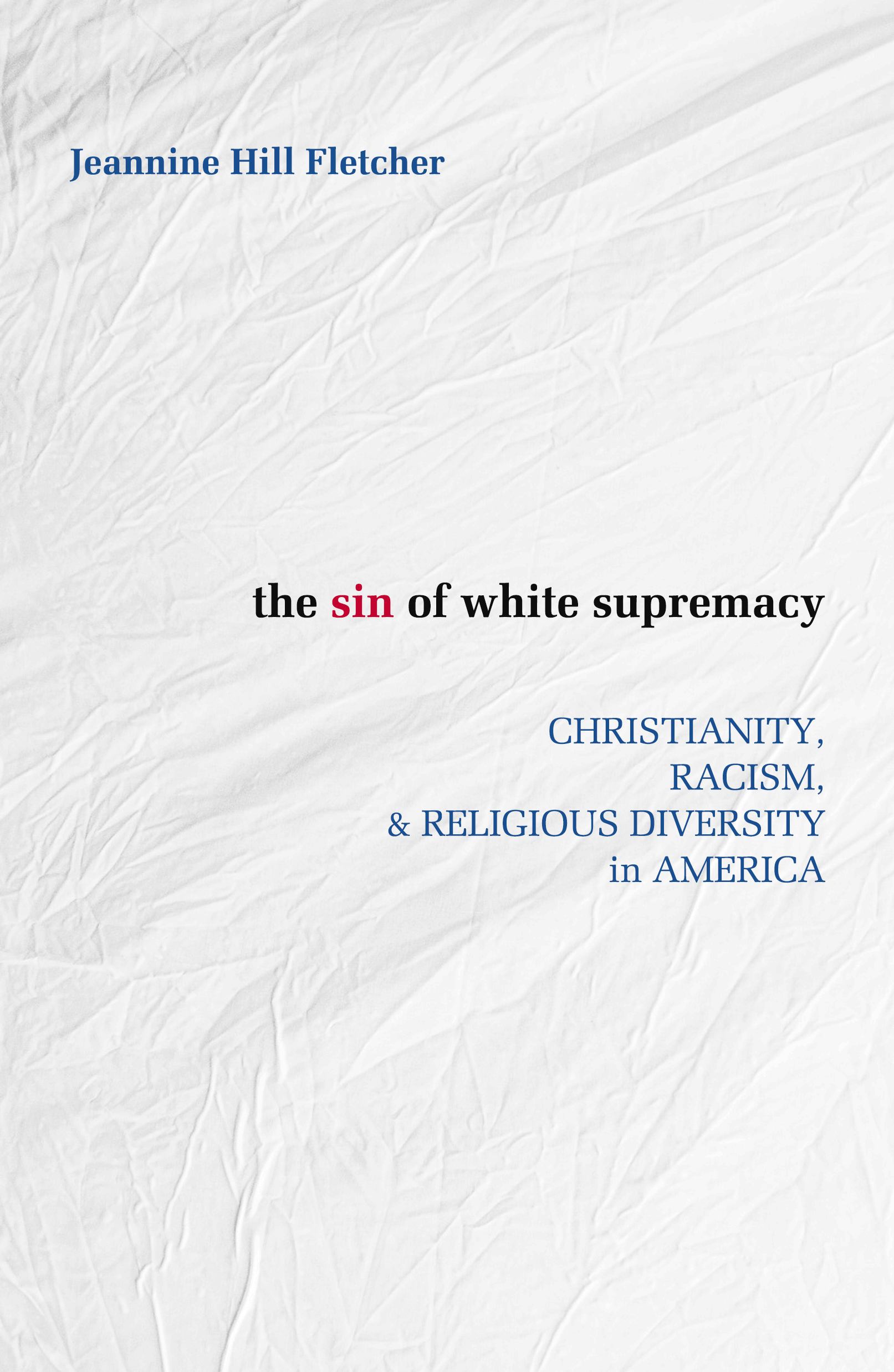 The Sin of White Supremacy