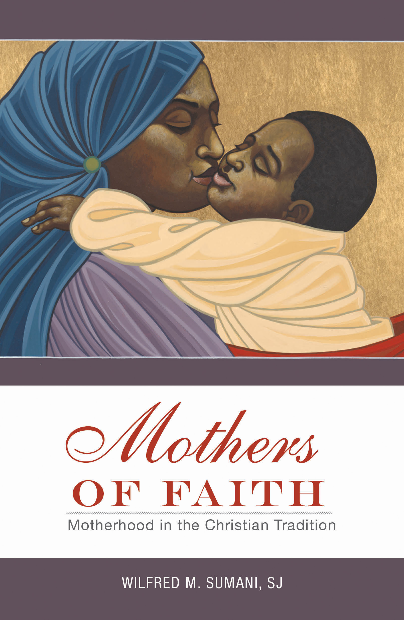 Mothers of Faith By Wilfred M Sumani (Paperback) 9781626982574