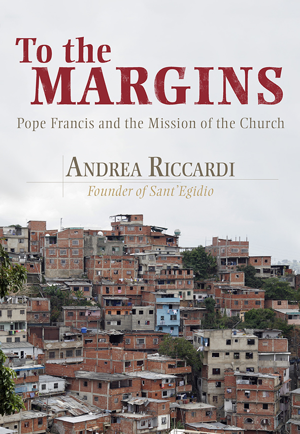 To the Margins Pope Francis and the Mission of the Church (Paperback)