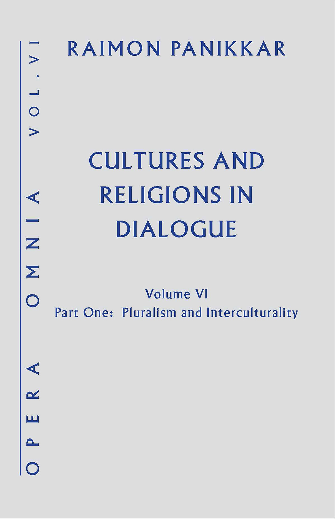 Cultures and Religions in Dialogue (Hardback) 9781626982802