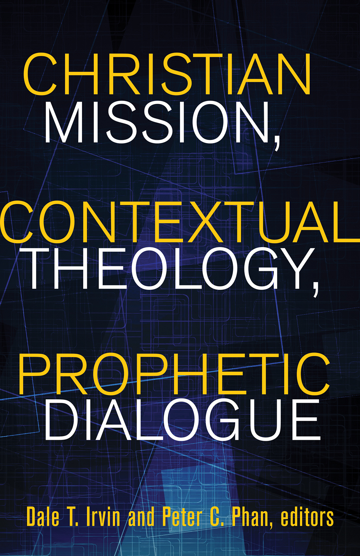 Christian Mission Contextual Theology Prophetic Dialogue (Paperback)