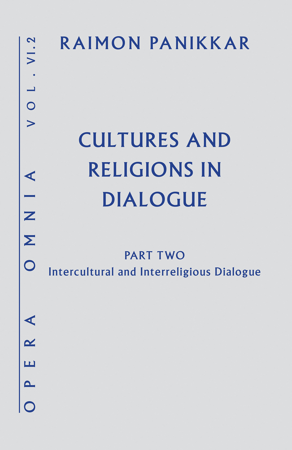 Cultures and Religions in Dialogue (Hardback) 9781626983014