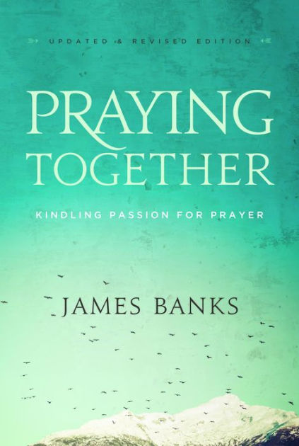 Praying Together By Banks James (Paperback) 9781627074919