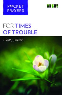 Pocket Prayers for Times of Trouble By Timothy Johnston (Paperback)