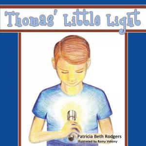 Thomas' Little Light By Patricia Beth Rodgers (Paperback)