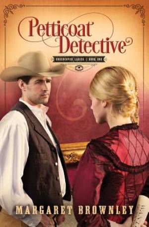 Petticoat Detective - Paperback By Margaret Brownley (Paperback)