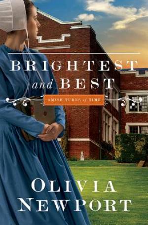 Brightest And Best By Newport Olivia (Paperback) 9781628366334