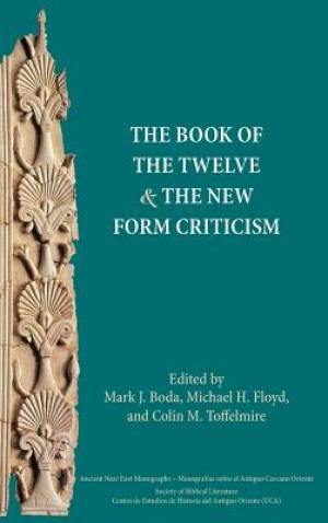 The Book of the Twelve and the New Form Criticism