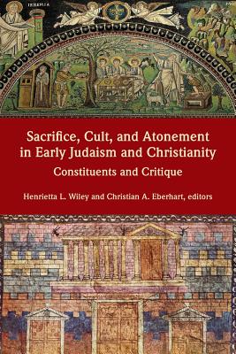 Sacrifice Cult and Atonement in Early Judaism and Christianity Cons