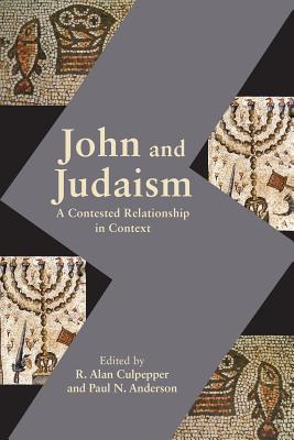 John and Judaism A Contested Relationship in Context (Paperback)