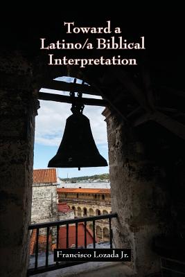 Toward a Latino a Biblical Interpretation