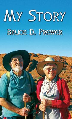 My Story By Prewer Bruce D (Hardback) 9781628800265