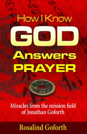 How I Know God Answers Prayer Paperback Book By Goforth Rosalind