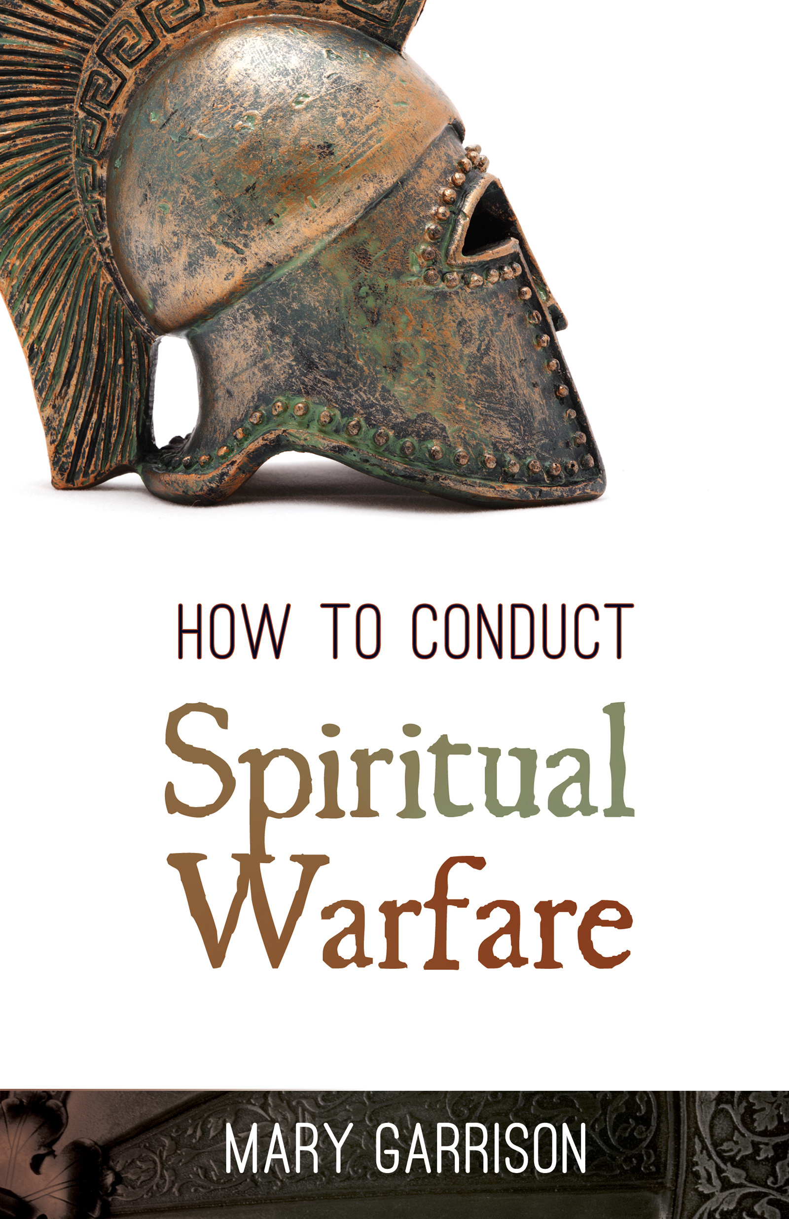 How To Conduct Spiritual Warfare Paperback Book By Garrison Mary