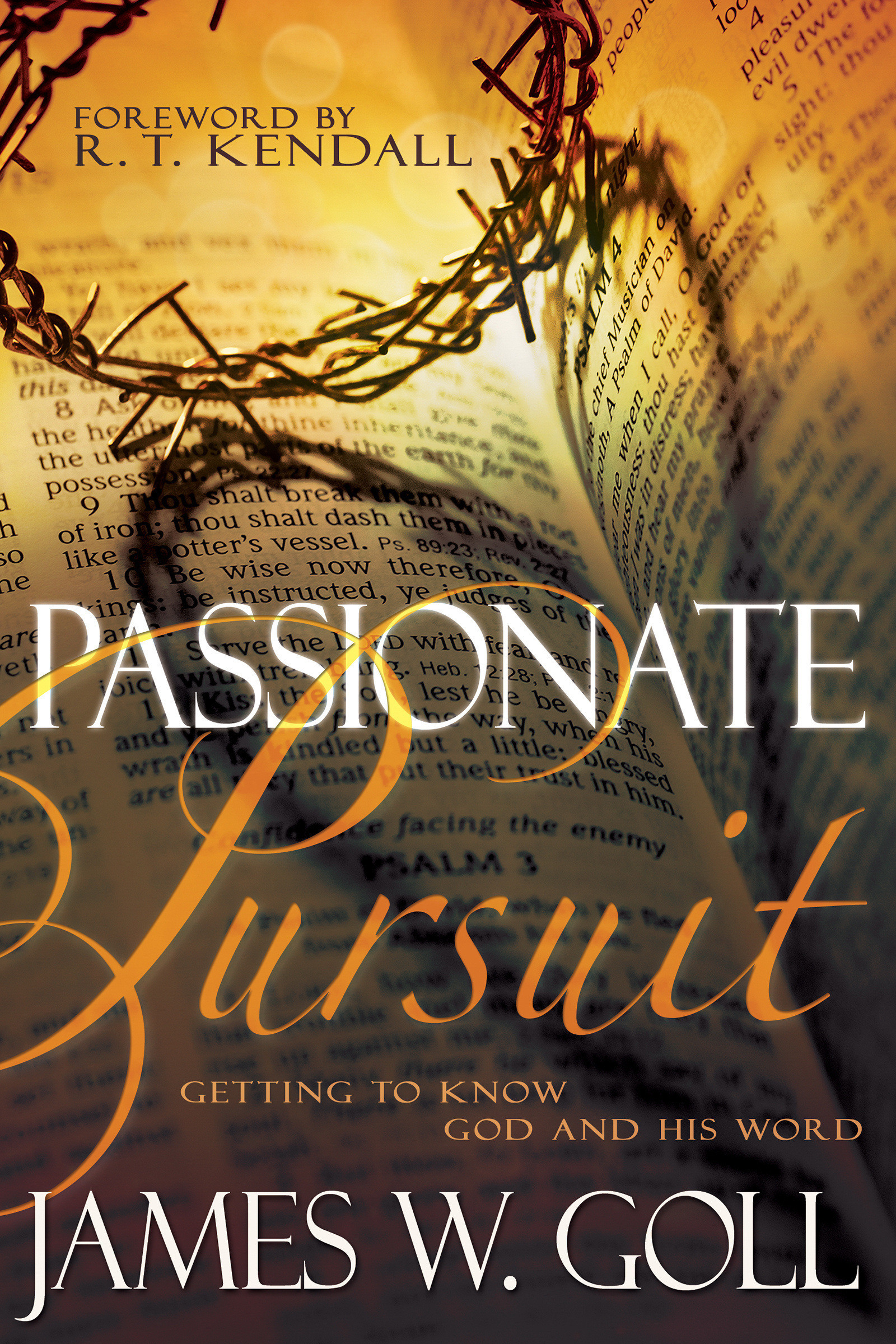 Passionate Pursuit By James Goll (Paperback) 9781629112770