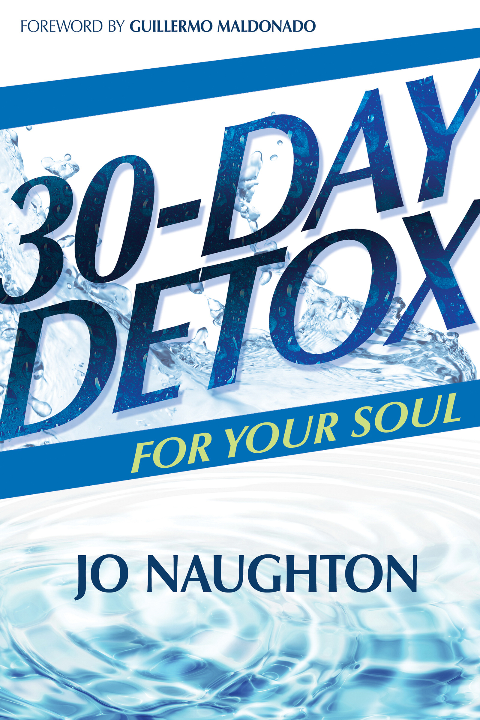 30-Day Detox For Your Soul Paperback By Naughton Jo (Paperback)