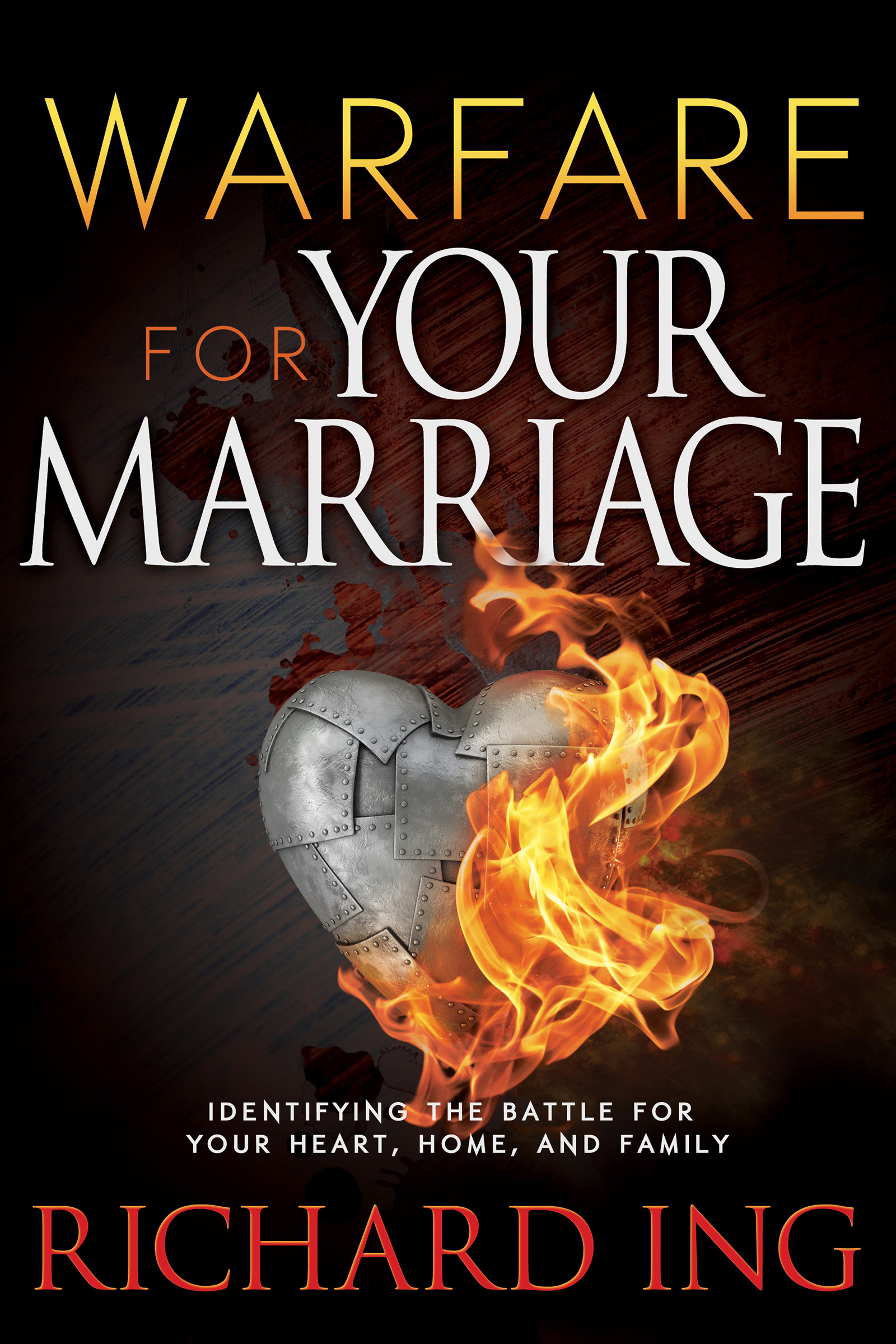 Warfare For Your Marriage Paperback By Ing Richard (Paperback)