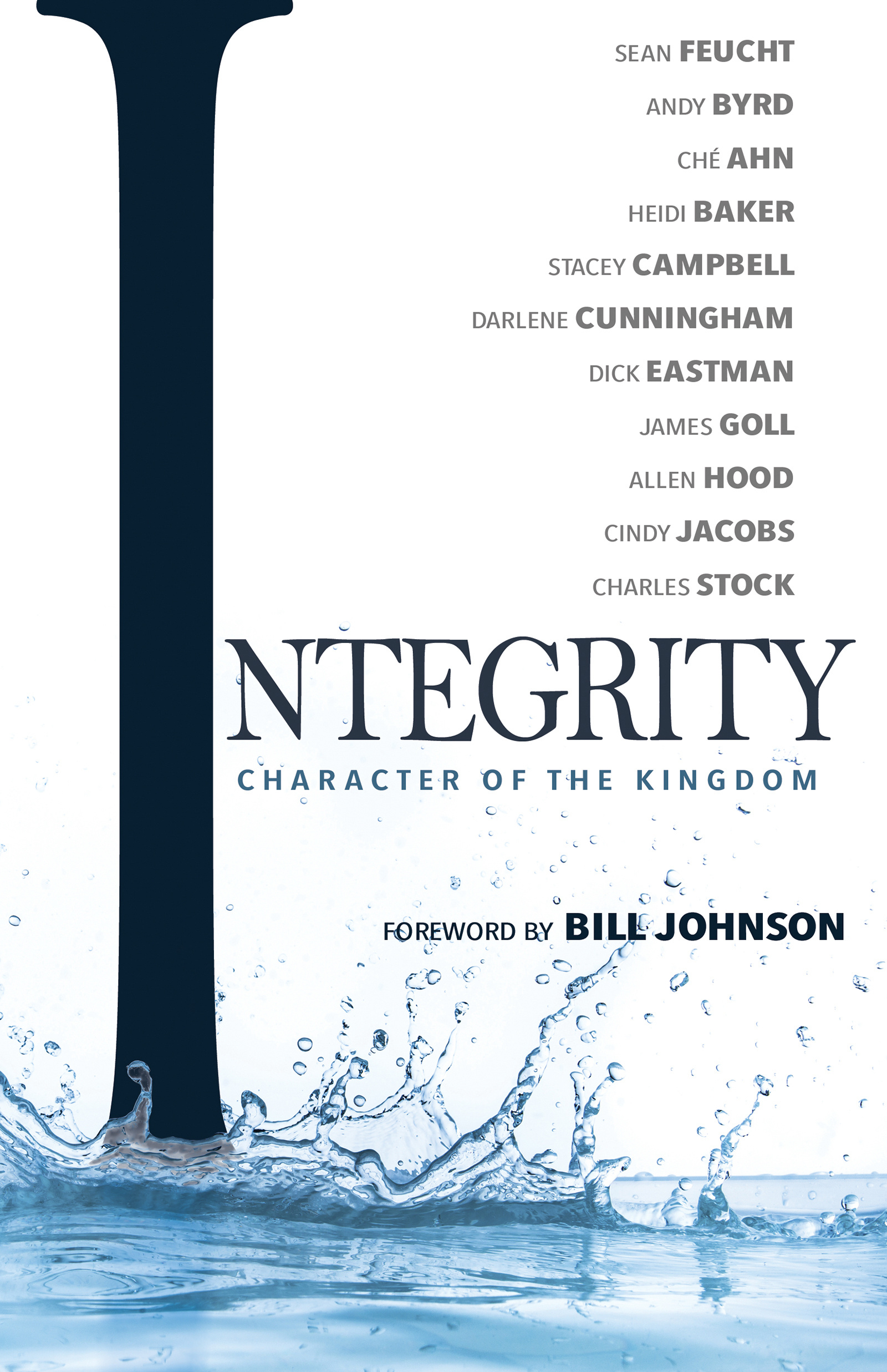 Integrity Character of the Kingdom By Sean Feucht (Paperback)