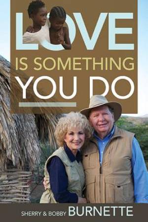 Love Is Something You Do By Burnette Bobby (Paperback) 9781629115603