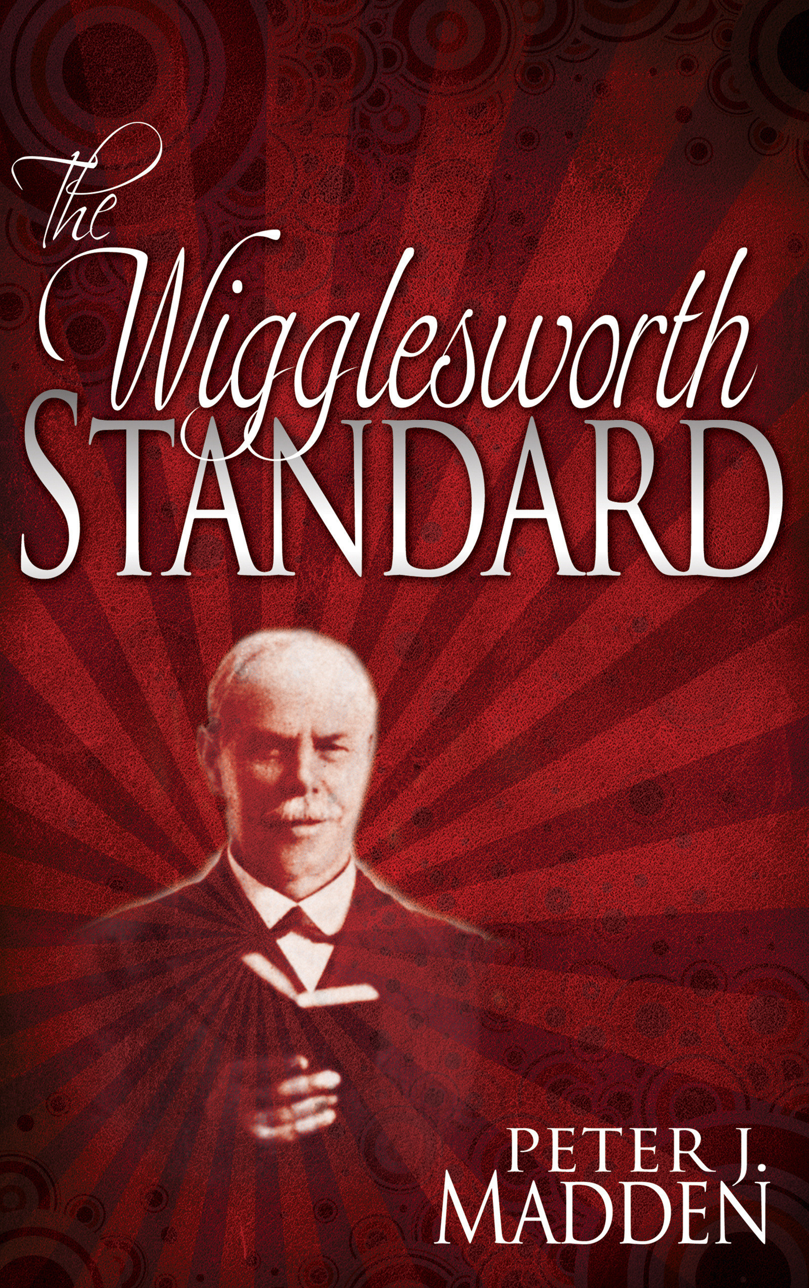 The Wigglesworth Standard By Madden P J (Paperback) 9781629116631