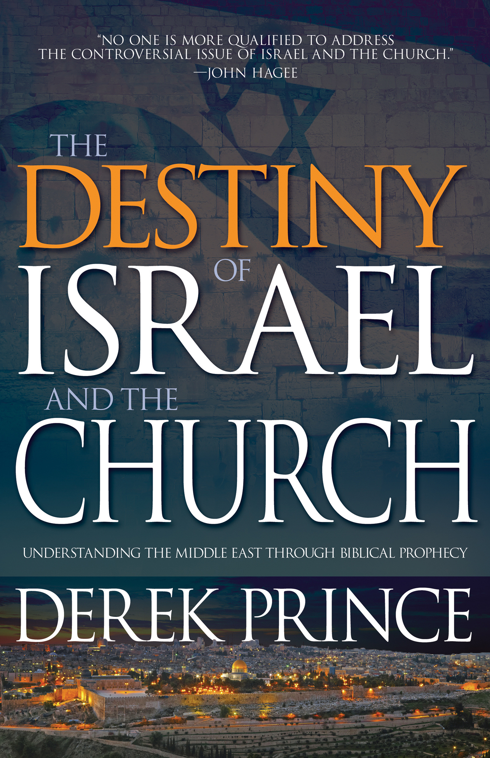 The Destiny of Israel and the Church By Prince Derek (Paperback)