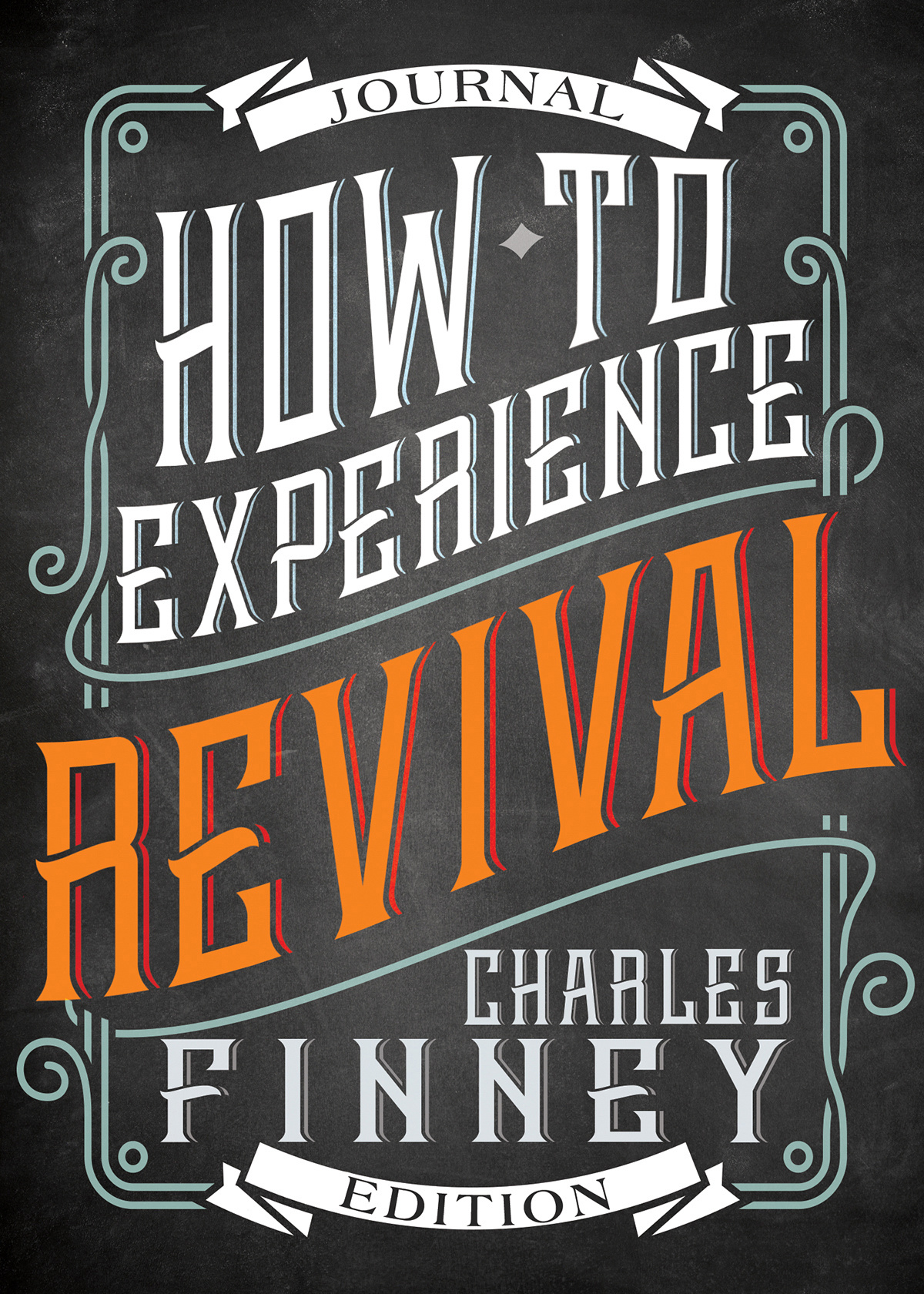 How To Experience Revival Journal Edition By Finney Charles