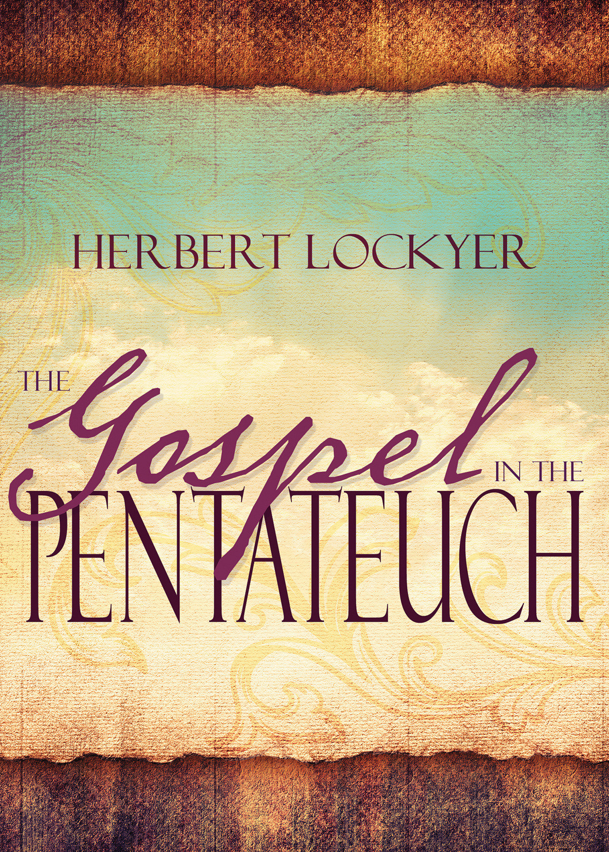 The Gospel in the Pentateuch By Lockyer Herbert (Paperback)