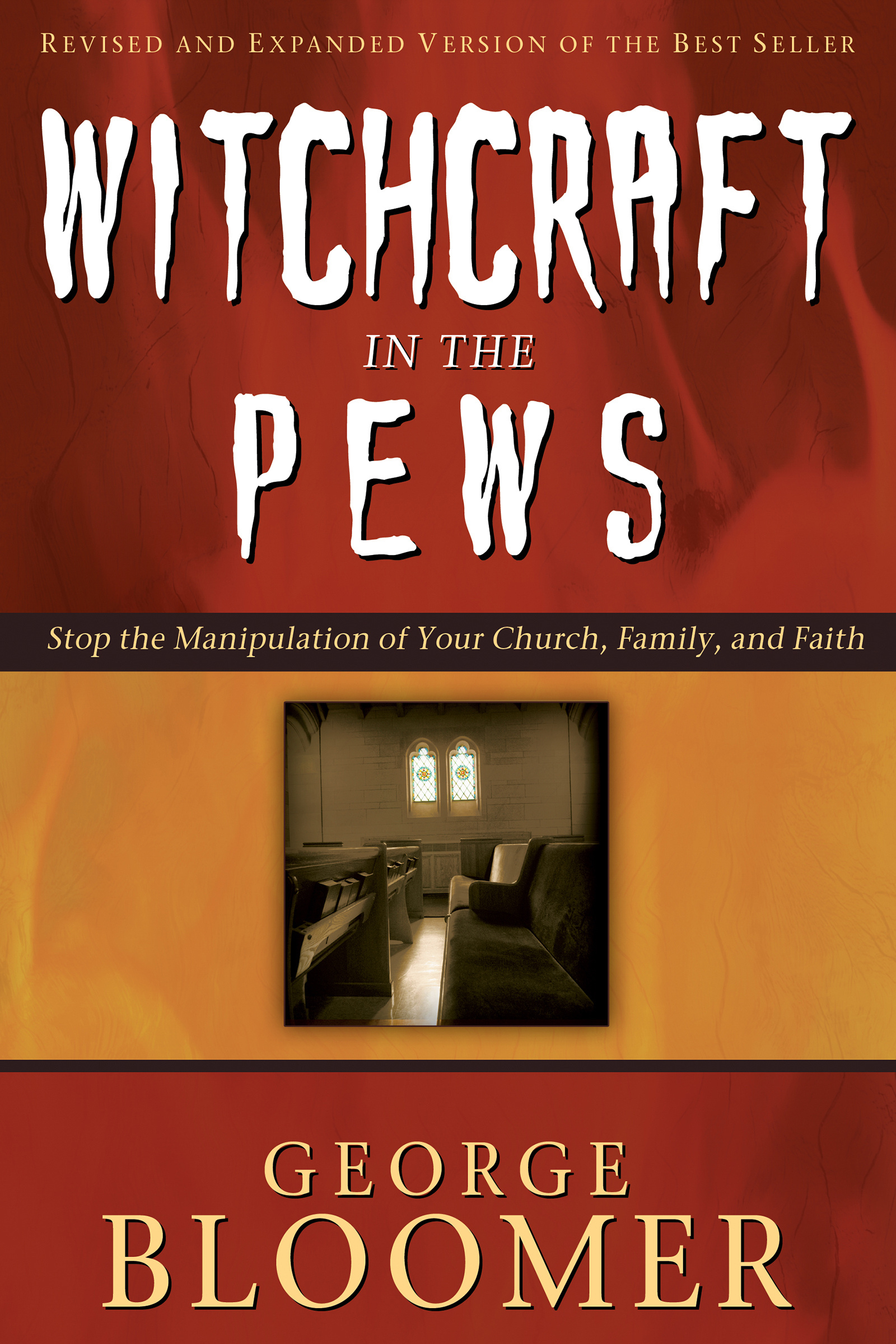 Witchcraft in the Pews By Bloomer George (Paperback) 9781629118581