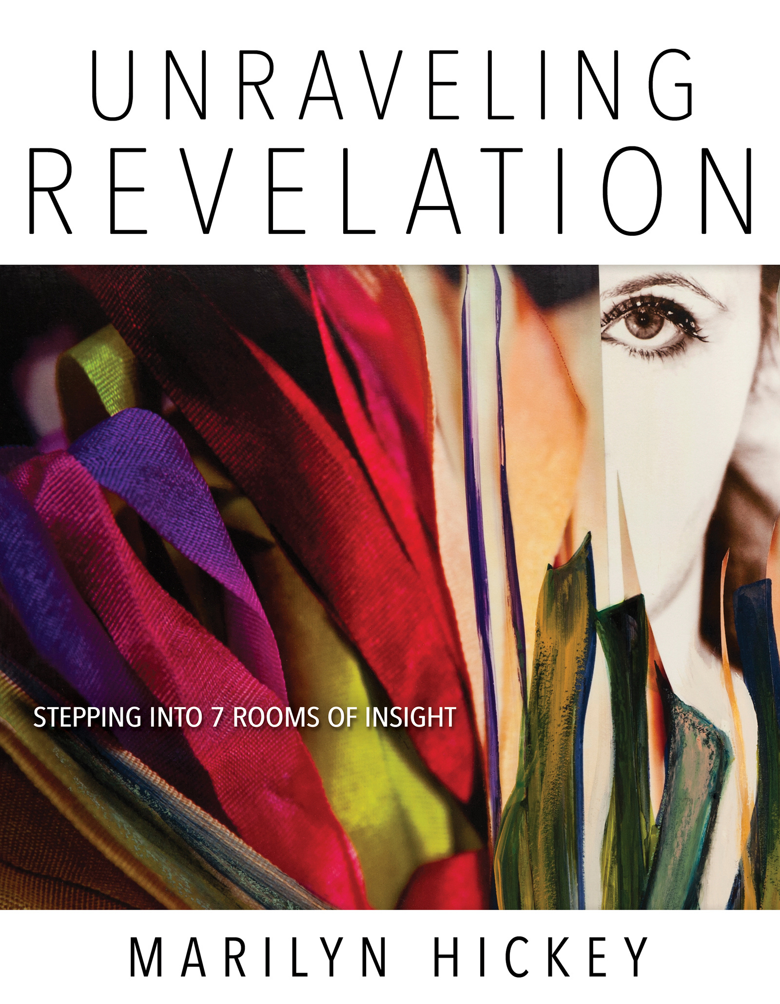 Unraveling Revelation By Marilyn Hickey (Paperback) 9781629119564