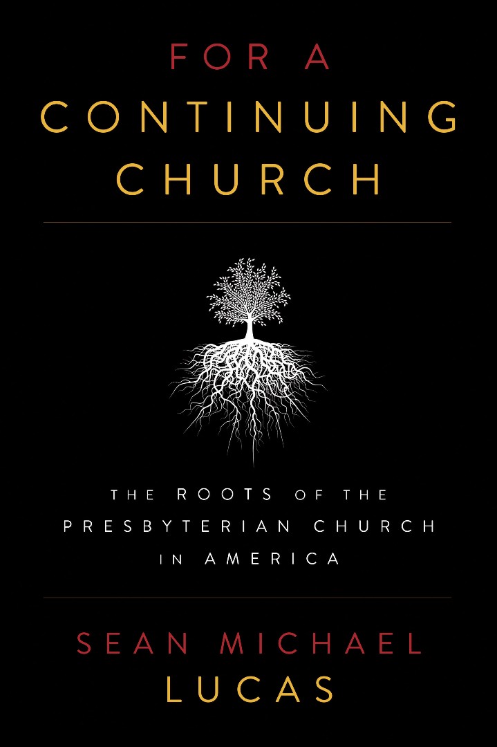 For a Continuing Church By Sean Michael Lucas (Paperback)