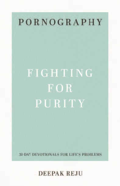 Pornography Fighting for Purity By Reju Deepak (Paperback)