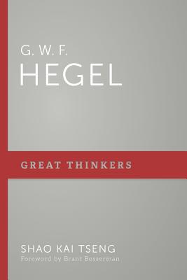 G W F Hegel By Tseng Shao Kai (Paperback) 9781629953991