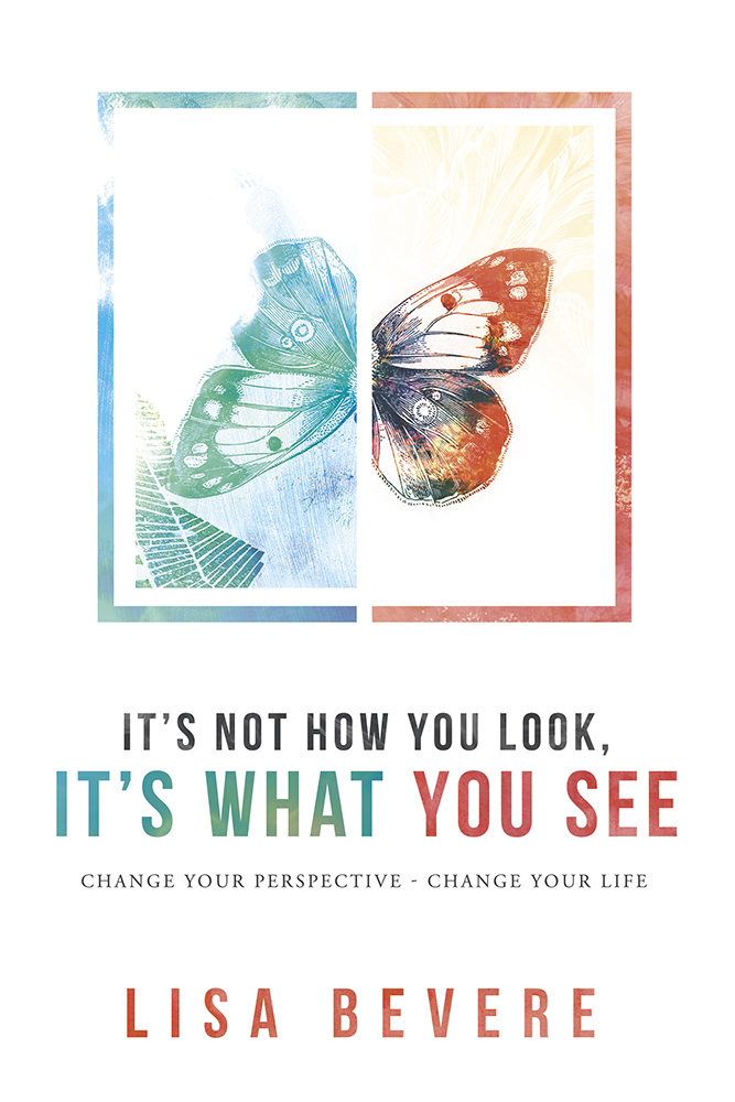 It's Not How You Look It's What You See By Lisa Bevere (Paperback)