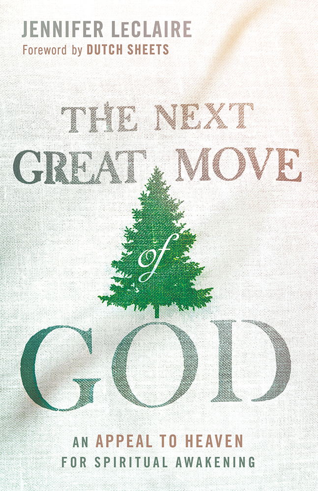 The Next Great Move Of God Paperback By Jennifer Le Claire (Paperback)