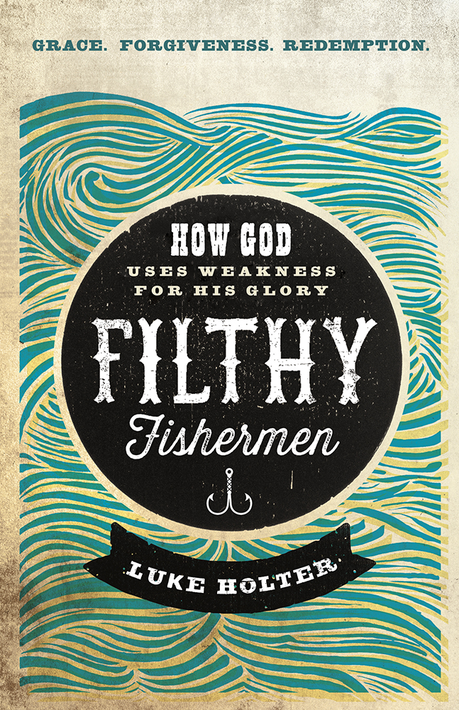 Filthy Fishermen By Luke Holter (Paperback) 9781629986500