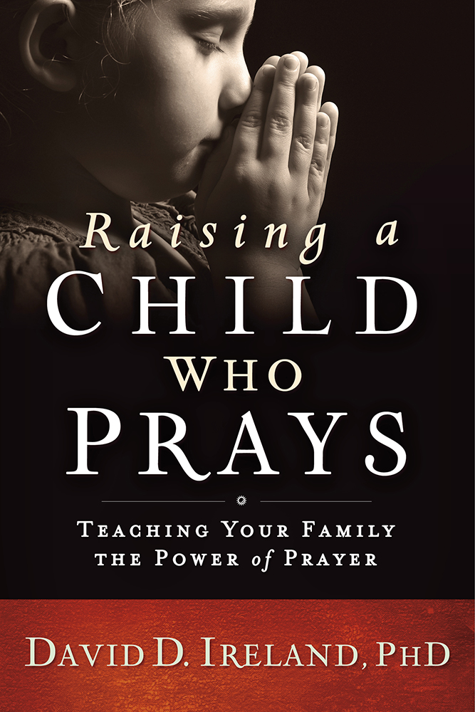 Raising a Child Who Prays By David Ireland (Paperback) 9781629989457