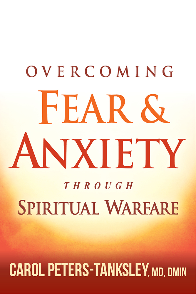 Overcoming Fear And Anxiety Through Spiritual Warfare (Paperback)