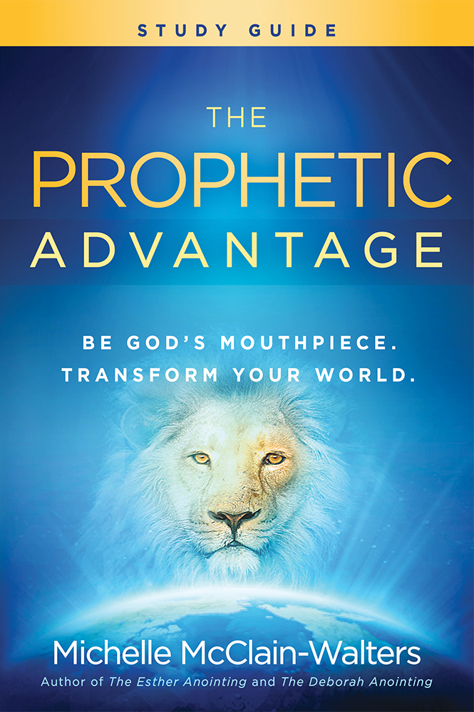 The Prophetic Advantage Study Guide By Mcclain-Walters Michelle