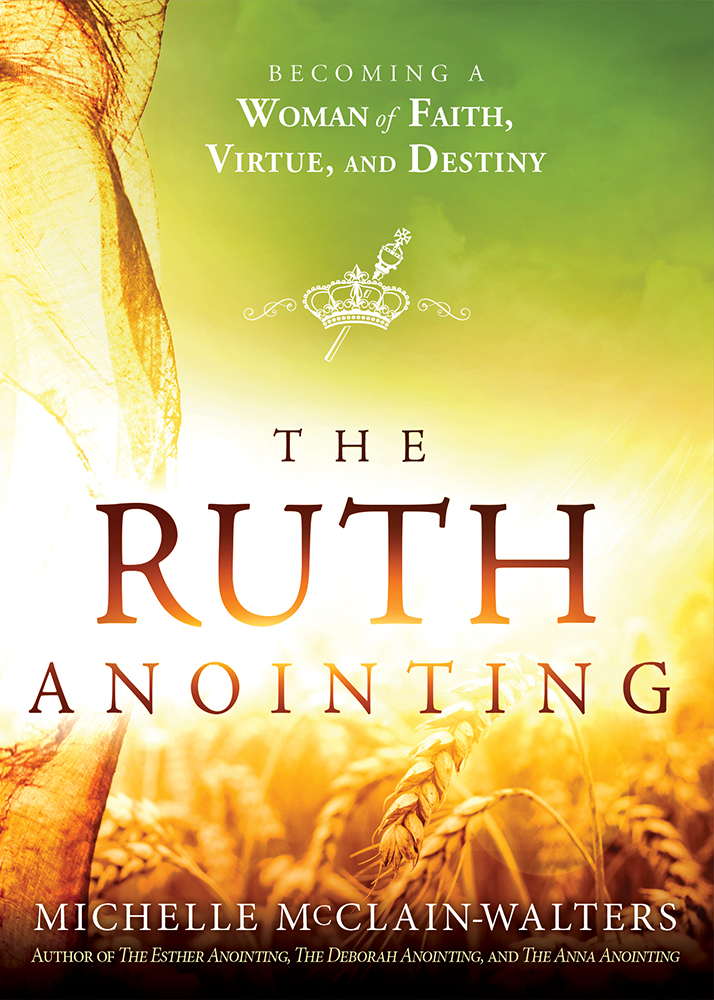 The Ruth Anointing By Michelle Mcclain-Walters (Paperback)